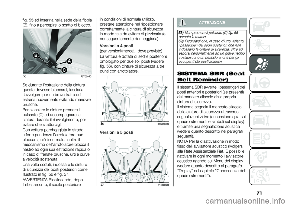 FIAT 500L 2021  Libretto Uso Manutenzione (in Italian) �
����� �� �� ���������	 �����	 ���� �����	 ������	
�+�(�.� ���� �	 ��������� �� ���	�
�
� �� �������
��
���6���?��
�"� ����	�