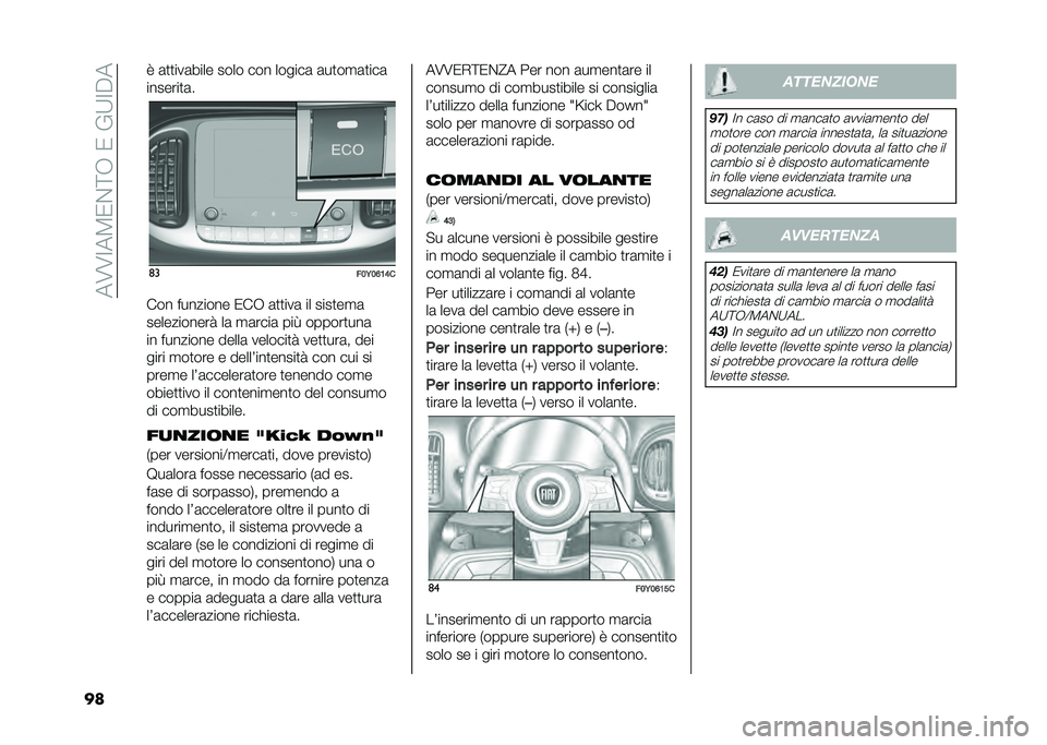 FIAT 500L 2021  Libretto Uso Manutenzione (in Italian) ���7�7�=��3�0�&�;�-��0���:�=�$�
�� �8 �	�
�
���	���� ���� ��� ������	 �	��
��
�	�
���	
�������
�	�
�	�
���6��=�;�>�
��� �������� �0��- �	�
�
��