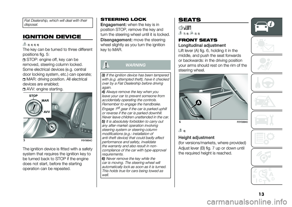 FIAT 500L 2020  Owner handbook (in English) ����	�� �5��������	�� ���	�� ��	�� ���� ��	�� ����	�
��	�������
�������� �����
� �:�1 �@�1 ��1 �?�1
�#�� �
�� ���
 �� ����
�� �� �