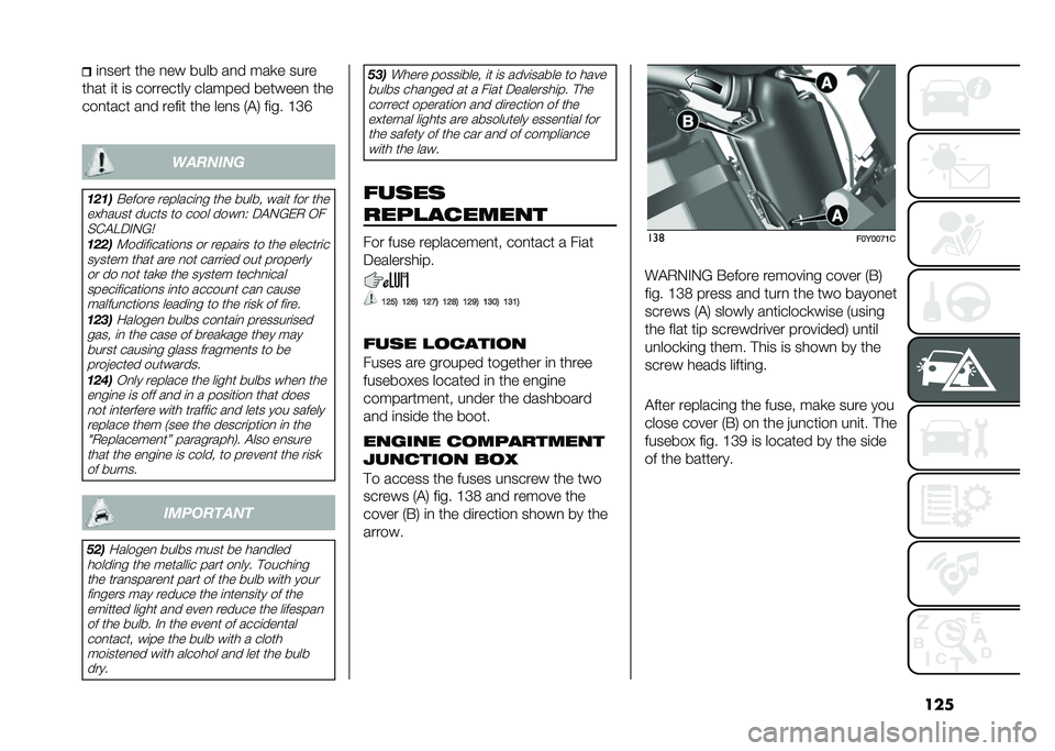 FIAT 500L 2021  Owner handbook (in English) ����	�
���� ��� �
�� ���� ��
� ���
� ����
���� �	� �	� ��������� ������� �������
 ���
���
���� ��
� ����	� ��� ���
� �-�$�1 �