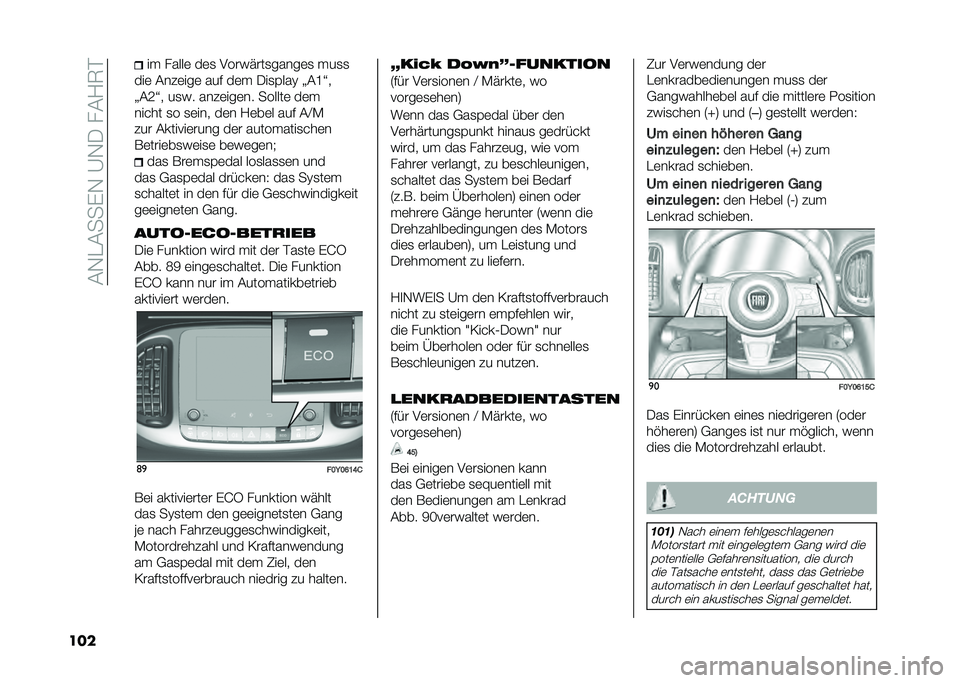 FIAT 500L 2020  Betriebsanleitung (in German) ��&�-��&���)�-��A�-�/���&�1�7�
��� ��  �����	 ��	�
 �.����"���
�����	�
 � ��
�
���	 �&��#�	���	 ��� ��	�  �/��
�(���@ �>�&�I�Q�
�>�&�;�Q� ��
�� ���#�	��