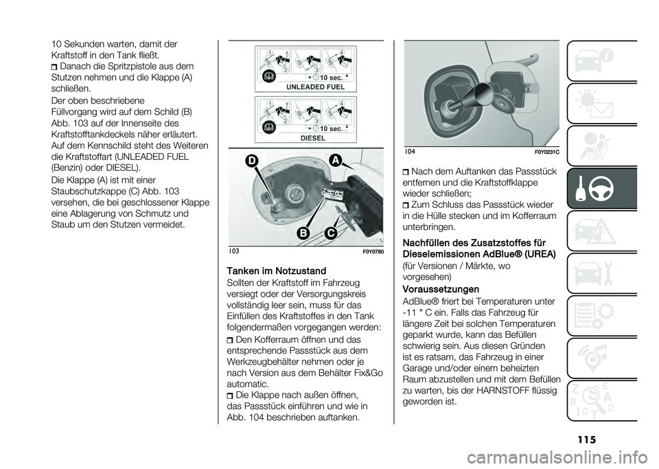 FIAT 500L 2020  Betriebsanleitung (in German) ����I� ��	�����	� �����	�� ��� �� ��	�
�=�����
���� �� ��	� ���� ����	�$��
�/����� ���	 ��(����#�(��
����	 ���
 ��	� 
�����#�	� ��	�