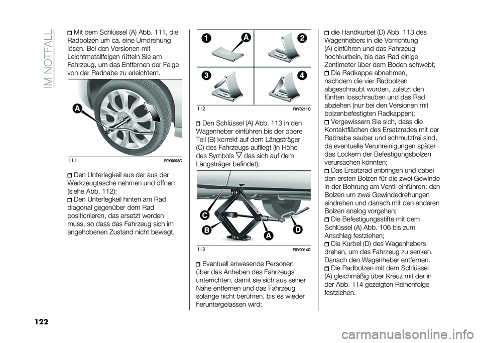 FIAT 500L 2020  Betriebsanleitung (in German) ��
�*��-�5���&��
��� �*�� ��	�  ������
�
�	� �6�&�9 �&��� �I�I�I� ���	
�7������#�	� ��  ��� �	���	 �A� ���	����
��%�
�	�� ��	� ��	� �.�	��
����	� 