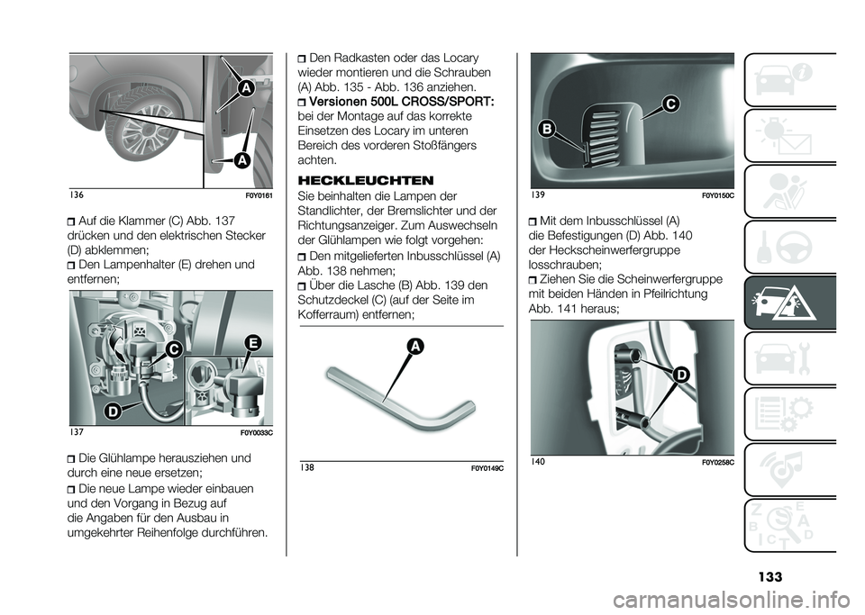 FIAT 500L 2020  Betriebsanleitung (in German) ������
���=��C�F�C�&�� ���	 �=��� � �	� �6�J�9 �&��� �I�L�N
������	� ��� ��	� �	��	�����
���	� ���	���	�
�6�/�9 �����	� � �	��+ �/�	� ��� �(�	����