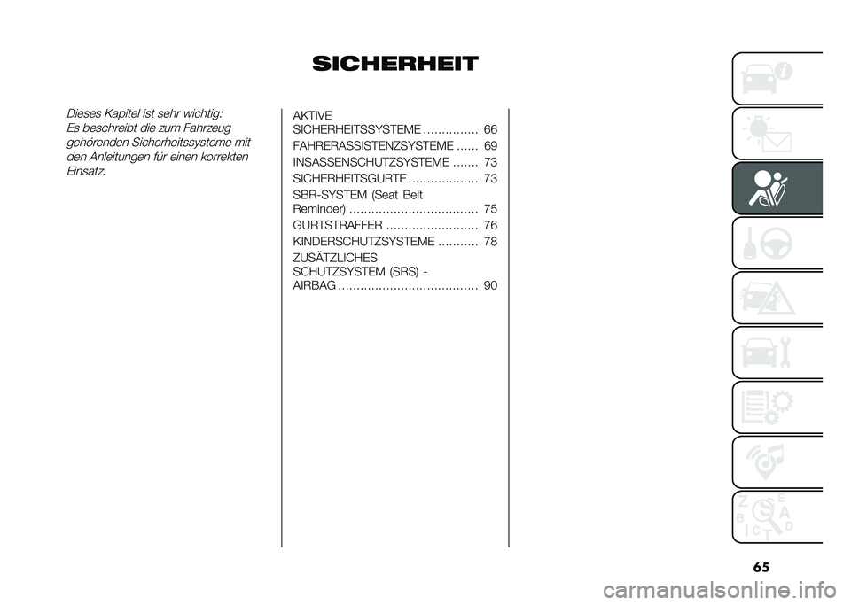 FIAT 500L 2020  Betriebsanleitung (in German) �	�
�����������/��	�
�	�
 �=��(���	� ��
� �
�	�� ��������4
�)�
 ��	�
����	��� ���	 �#��  �����#�	��
��	��%��	���	� �����	���	���
�
�@�
��	� �	