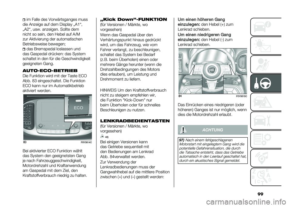 FIAT 500L 2021  Betriebsanleitung (in German) ����  �����	 ��	�
 �.����"���
�����	�
 � ��
�
���	 �&��#�	���	 ��� ��	�  �/��
�(���@ �>�&�I�Q�
�>�&�;�Q� ��
�� ���#�	���	�� ������	 ��	� 
����� �
�