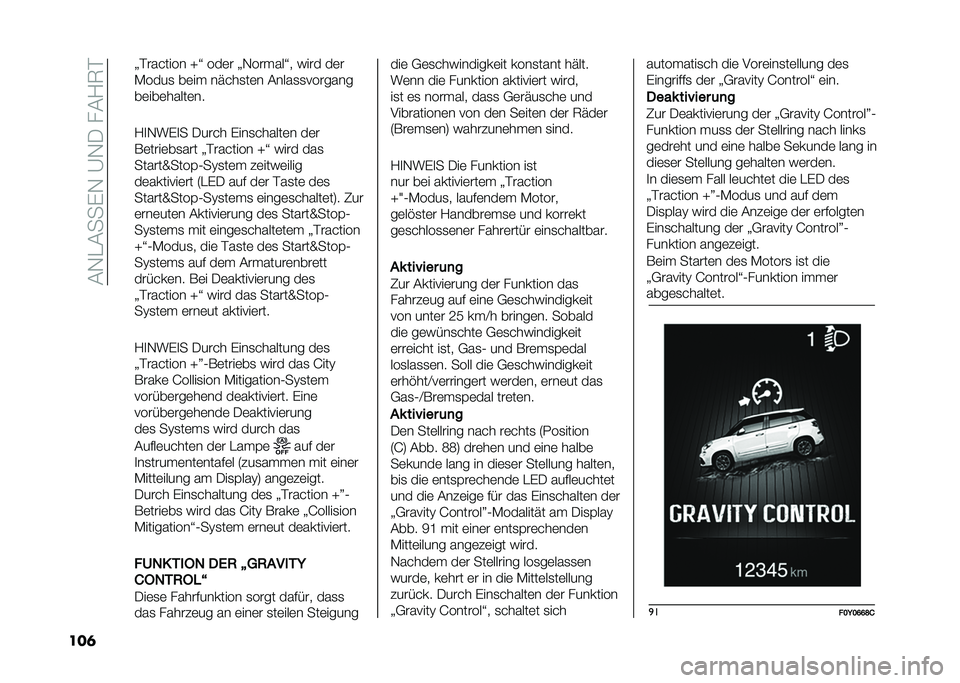 FIAT 500L 2021  Betriebsanleitung (in German) ��&�-��&���)�-��A�-�/���&�1�7�
���	 �>�������� �Y�Q ���	� �>�-��� ���Q� ���� ��	�
�*����
 ��	��  ��"���
��	� �&����
�
�������
��	���	�����	�