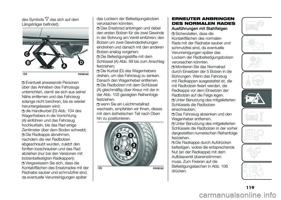 FIAT 500L 2021  Betriebsanleitung (in German) �����	�
 ��@� ����
 ���
 �
��� ��� ��	� 
��"���
���"��	� ��	�����	��9�+ ���
���=���C�G�/�)��	����	�� ����	�
�	���	 �0�	��
���	�
���	� ���
 �&�