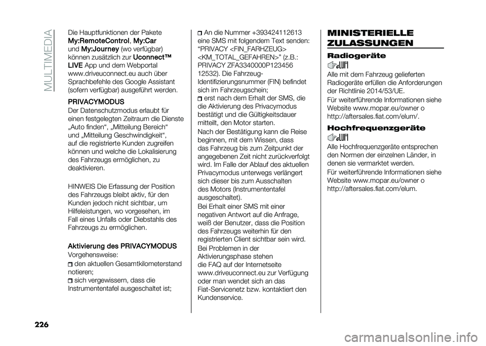 FIAT 500L 2021  Betriebsanleitung (in German) ��*�A���
�*�)�/�
�&
���	 �/��	 �1���(����������	� ��	� �0���	��	
��(�7�2������/��
�� ��
���(�7�/��
��� ��(�7�V��	� �
��( �6�� ��	��������9
��%�