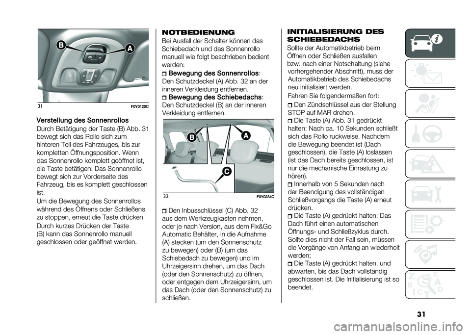 FIAT 500L 2021  Betriebsanleitung (in German) ����
���=��C�@��/
��� ������	�
� ��� ���
�
��
� �����
�/���� ��	��"������ ��	� ���
��	 �6��9 �&��� �L�I
��	��	�� �
��� ���
 �7���� �
��
