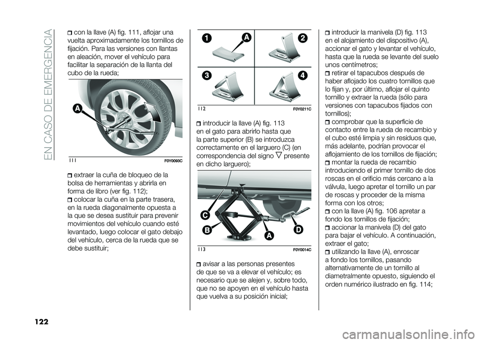 FIAT 500L 2020  Manual de Empleo y Cuidado (in Spanish) ���1��*�9�<�0������)��%�;��1�*�@�9
��� ��� ��	 ���	�� �/�9�2 ���� �A�A�A�! �	����"�	� ���	
������	 �	������
�	��	�
���� ��� ��������� ��
��