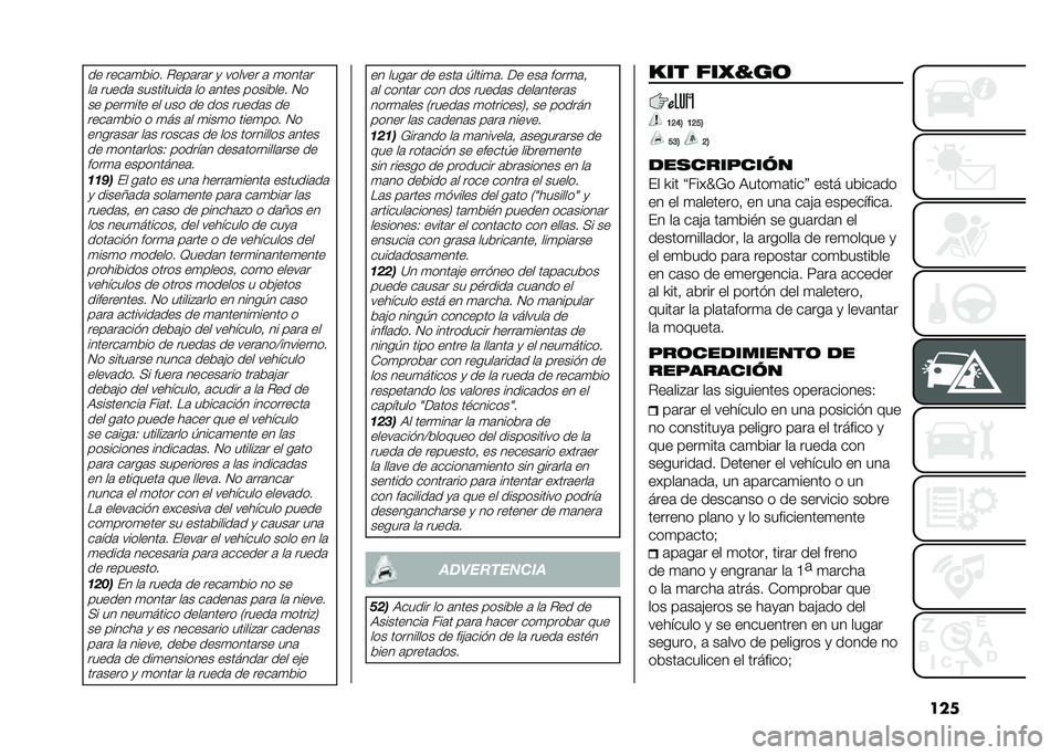 FIAT 500L 2020  Manual de Empleo y Cuidado (in Spanish) ����� ����	�
�&��� �%���	��	� �
 ������ �	 �
����	�
��	 �����	 ����������	 �� �	���� �����&��� �1��� ����
��� �� ��� �� ��� ���