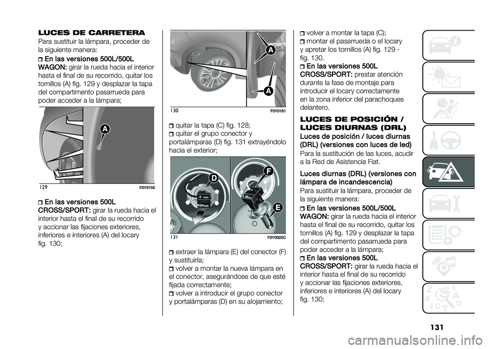 FIAT 500L 2020  Manual de Empleo y Cuidado (in Spanish) �������� �
� ���������
�7�	��	 ��������� ��	 ���
��	��	�! �������� ��
��	 ��������� �
�	����	�-
��
 ��� ��� ���	�
�� �����<���