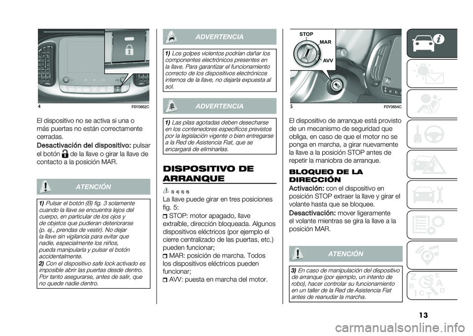FIAT 500L 2020  Manual de Empleo y Cuidado (in Spanish) ���
���9��D��?�
�� ����������� �� �� �	�����	 �� ���	 �
�
�� ������	� �� ����� ��������	�
����
�����	��	��
�/����
�����
���
