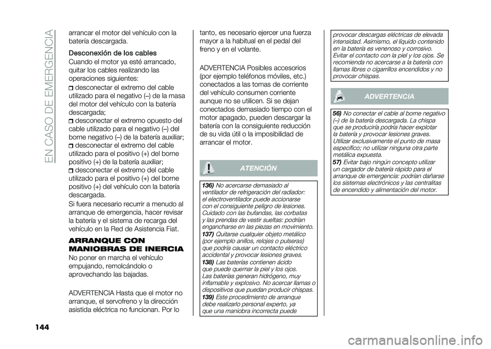 FIAT 500L 2020  Manual de Empleo y Cuidado (in Spanish) ���1��*�9�<�0������)��%�;��1�*�@�9
��� �	���	���	� �� �
���� ��� �������� ��� ��	
�&�	�����	 �����	���	��	�
�/���
�	�
�� ���
 �� ��	� �
��