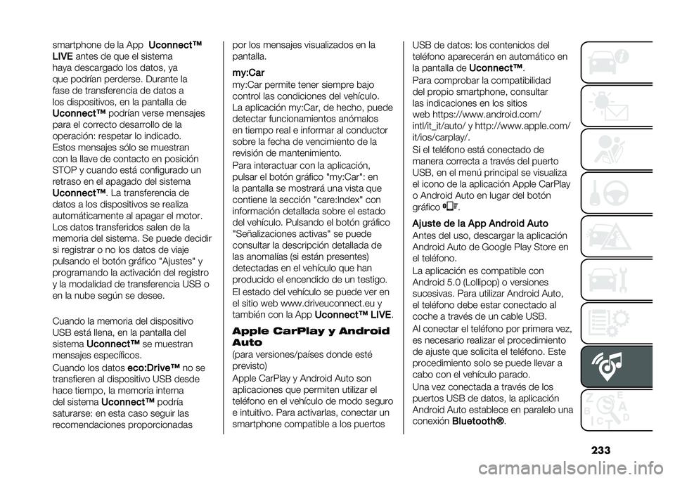 FIAT 500L 2020  Manual de Empleo y Cuidado (in Spanish) �����
�	������� �� ��	 �9��
�1�
�	�
�
��
��A
��*�4� �	���� �� ��� �� ������
�	
��	�
�	 �����	���	�� ��� ��	����! �
�	
��� ������	� ����