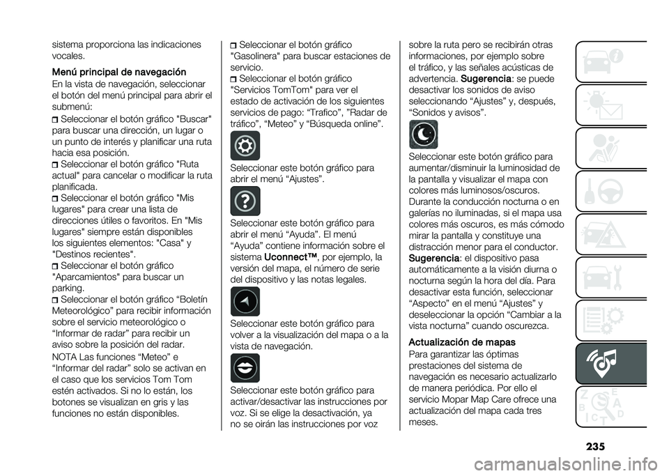 FIAT 500L 2020  Manual de Empleo y Cuidado (in Spanish) ���������
�	 �����������	 ��	� ������	������
����	����
���
�Z �� ��
�
���� �� �
����$��
���
�� ��	 �����	 �� ��	����	��� ��! ��