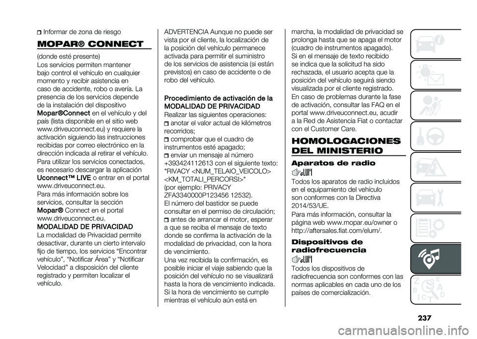 FIAT 500L 2020  Manual de Empleo y Cuidado (in Spanish) ���
�@�����
�	� �� �#���	 �� ������
��	����D ��	����� �/����� ����$ ���������2
��� ��������� ����
���� �
�	������
�&�	�"� ����
