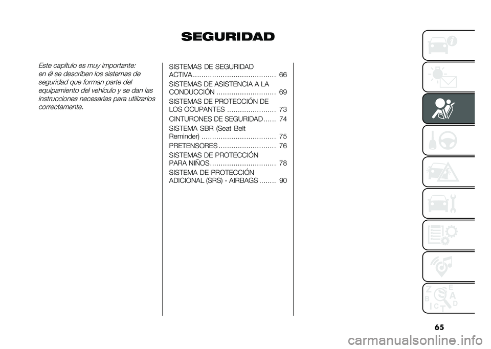FIAT 500L 2020  Manual de Empleo y Cuidado (in Spanish) �	�
�������
��
���� ��	������ �� �
��
 ��
�����	����-
�� �$� �� �������&�� ��� ������
�	� ��
��������	� ��� ����
�	� ��	��� ��