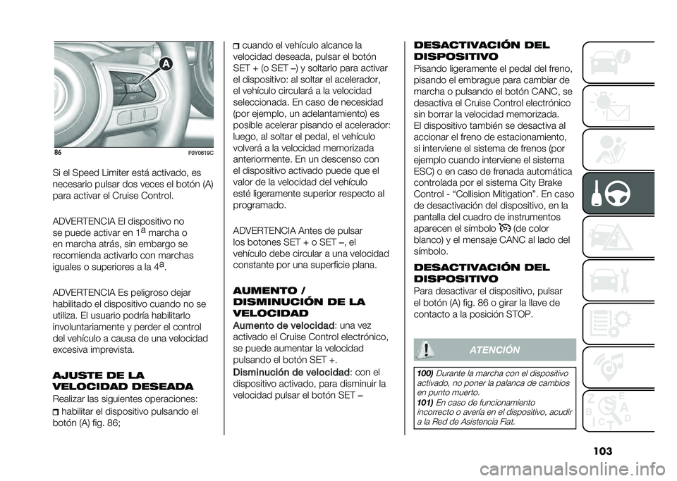 FIAT 500L 2021  Manual de Empleo y Cuidado (in Spanish) ����	�
���9��D�B�C�
�<� �� �<���� ���
���� ���� �	�����	���! ��
������	��� �����	� ��� ����� �� �&��� � �/�9�2
��	��	 �	�����	� �� �