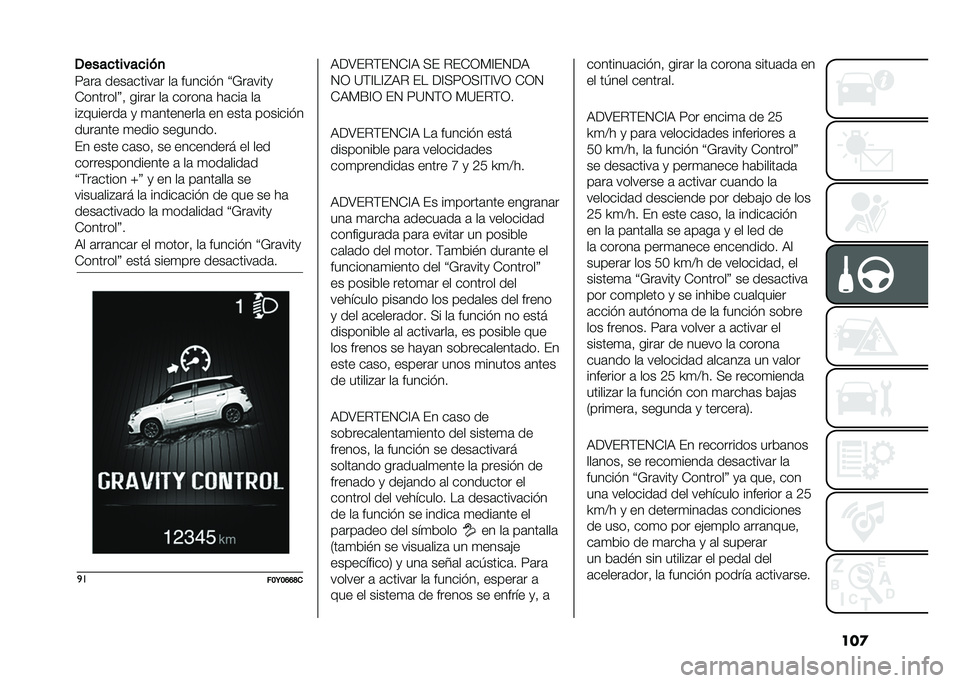 FIAT 500L 2021  Manual de Empleo y Cuidado (in Spanish) ���
�/����
�����
���
�7�	��	 ����	�����	� ��	 ������ � �O�;��	����
�*�������P�! ����	� ��	 ������	 ��	���	 ��	
��#�������	 �
 �
�	�����