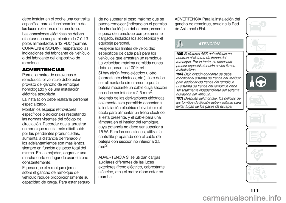 FIAT 500L 2021  Manual de Empleo y Cuidado (in Spanish) ������&� �����	��	� �� �� ����� ���	 ������	����	
����������	 ��	��	 �� ��������	�
����� ��
��	� ����� ���������� ��� ��