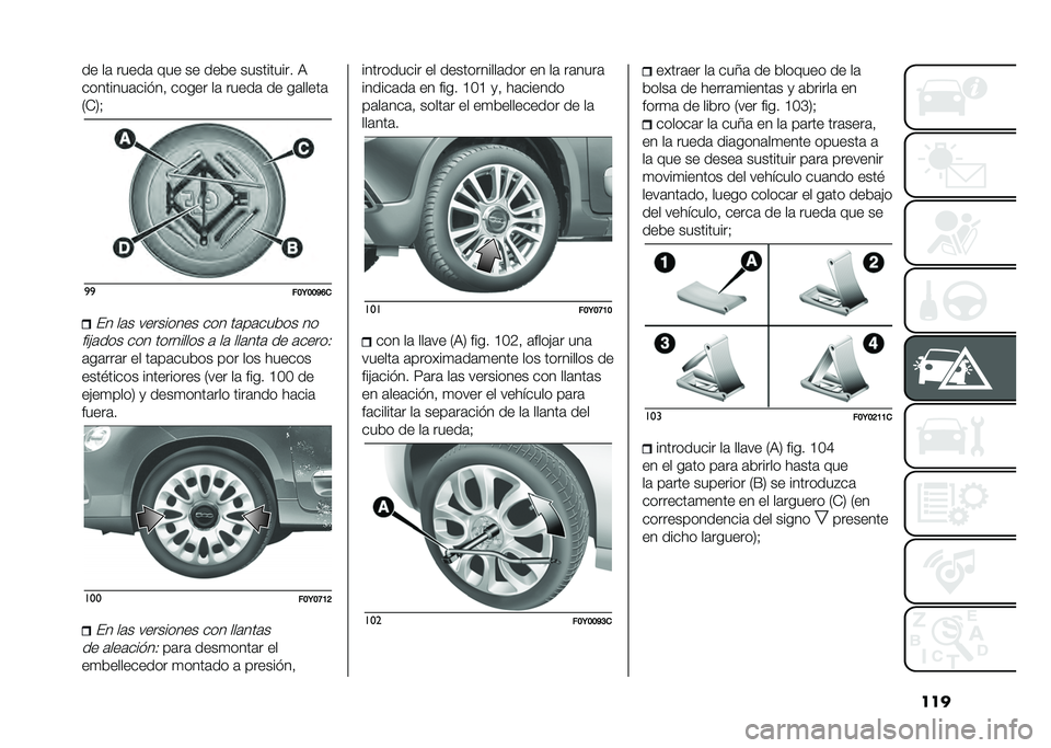 FIAT 500L 2021  Manual de Empleo y Cuidado (in Spanish) ����� ��	 �����	 ��� �� ���&� ���������� �9
��������	��� ��! ����� ��	 �����	 �� ��	�����	
�/�*�2�?
�
�

���9���C�D��� ��	� ������