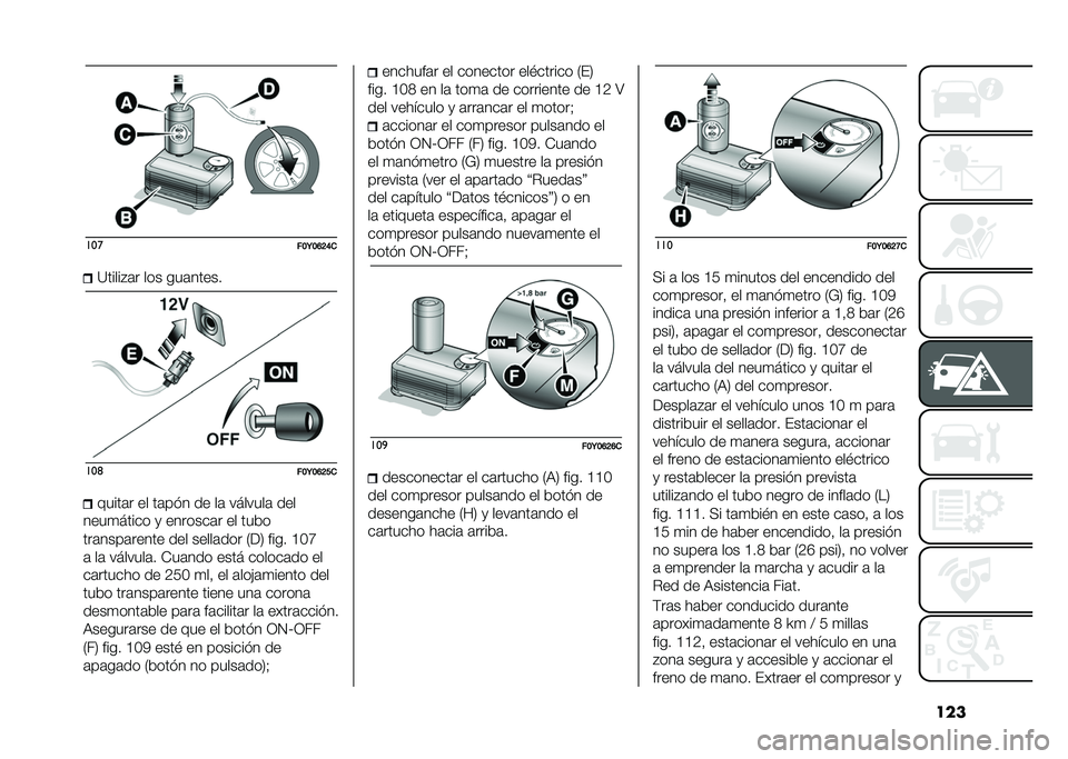 FIAT 500L 2021  Manual de Empleo y Cuidado (in Spanish) ������
���9��D�?�E��=�����#�	� ��� ���	�����
���	
���9��D�?�������	� �� ��	�� � �� ��	 �������	 ���
����
����� �
 �������	� �� �