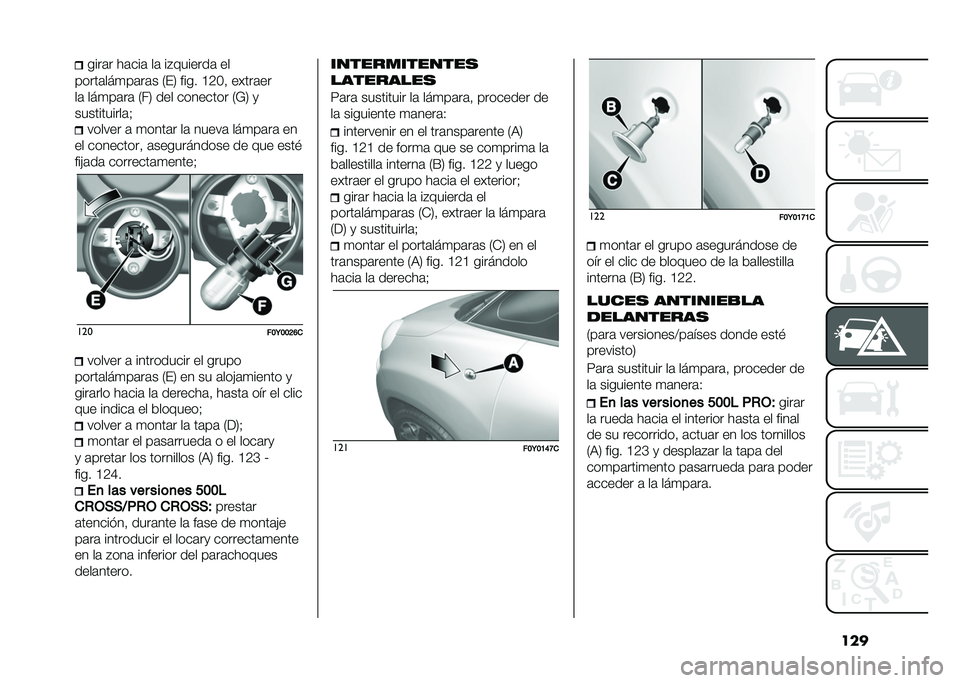 FIAT 500L 2021  Manual de Empleo y Cuidado (in Spanish) �������	� ��	���	 ��	 ��#�������	 ��
�����	���
��	��	� �/��2 ���� �A�4��! �����	��
��	 ���
��	��	 �/��2 ��� �������� �/�;�2 �
��������
