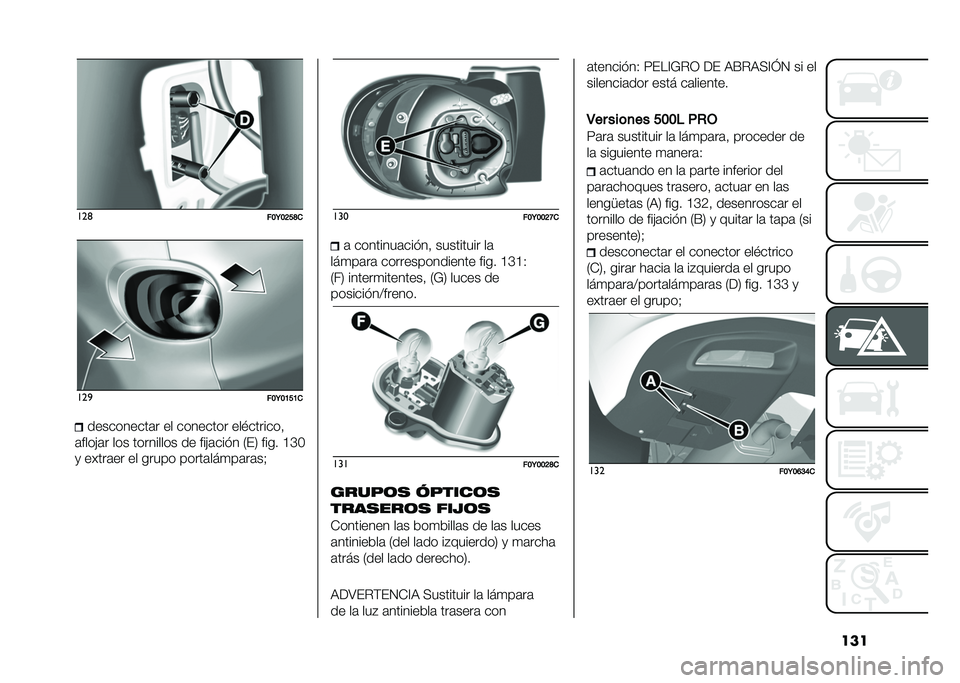 FIAT 500L 2021  Manual de Empleo y Cuidado (in Spanish) ������	
���9��?��F����

���9��B��B�����������	� �� �������� ���$�������!
�	����"�	� ��� ��������� �� ���"�	��� � �/��2 ���� �A�