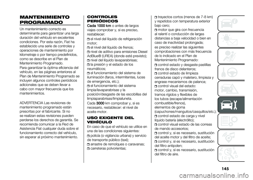 FIAT 500L 2021  Manual de Empleo y Cuidado (in Spanish) ����������������	
���	������
�	
�=� �
�	������
����� �������� ��
������
���	��� ��	��	 ��	��	����#�	� ���	 ��	���	
����	��� � �