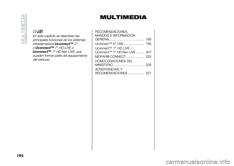 FIAT 500L 2021  Manual de Empleo y Cuidado (in Spanish) ��)�=��(�@�)���@�9
��� ��������
��
�� ���� ��	������ �� �������&�� ��	�
��������	��� ��������� �� ��� ������
�	�
��������