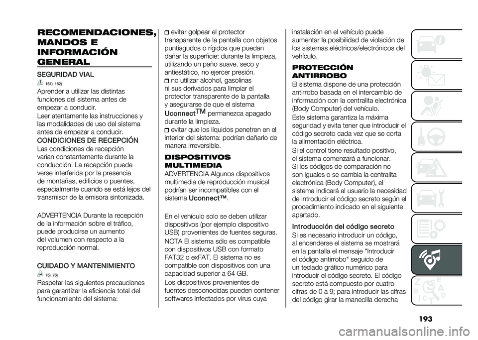 FIAT 500L 2021  Manual de Empleo y Cuidado (in Spanish) �������	����
����	����G
����
�	� �
����	�������
�������
�+��8�1�,�*�/�)�/ �4�*�)�
�B�D�B�6 �B�D�?�6
�9������� �	 ������#�	� ��	� ��������	�