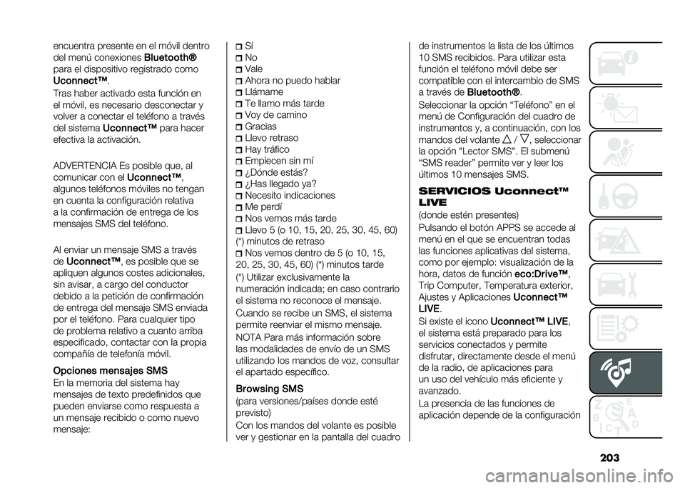 FIAT 500L 2021  Manual de Empleo y Cuidado (in Spanish) ������������	 �������� �� �� �
� ��� ������
��� �
���. ����������
�0�����	�	��#�X
��	��	 �� ����������� ��������	�� ���
�