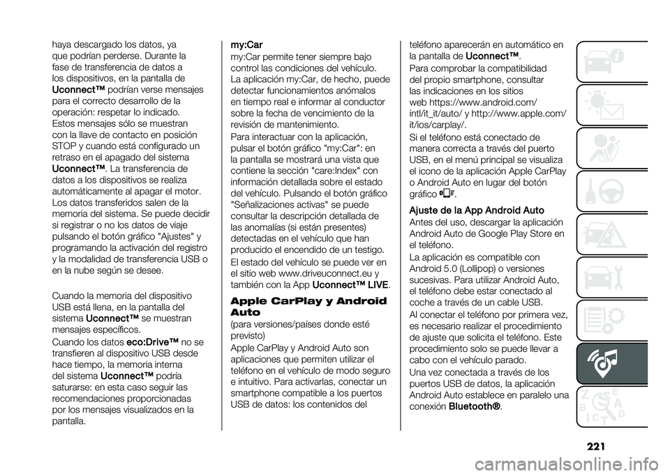 FIAT 500L 2021  Manual de Empleo y Cuidado (in Spanish) �����	�
�	 �����	���	�� ��� ��	����! �
�	
��� ������	� ��������� ����	��� ��	
��	�� �� ���	����������	 �� ��	��� �	
��� ������