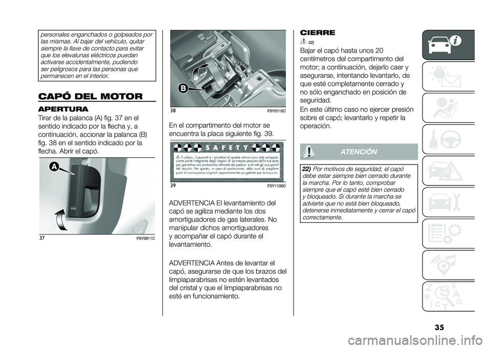 FIAT 500L 2021  Manual de Empleo y Cuidado (in Spanish) ���������	��� ����	����	��� � ������	��� ���
��	� �
���
�	�� �9� �&�	�"�	� ��� ���������! �����	�����
��� ��	 ���	�� �� �����	�