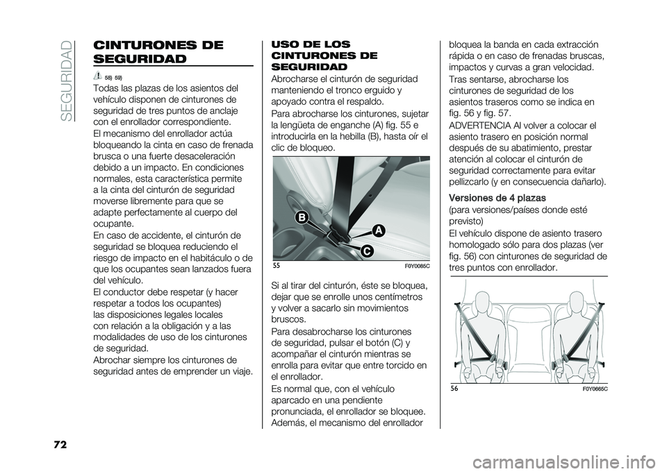 FIAT 500L 2021  Manual de Empleo y Cuidado (in Spanish) ��<��;�=�%�@��9�
�
� �������	��� �
�
�������
��
��F�6 ��C�6
�(���	� ��	� ���	�#�	� �� ��� �	������� ���
�������� �������� �� �����