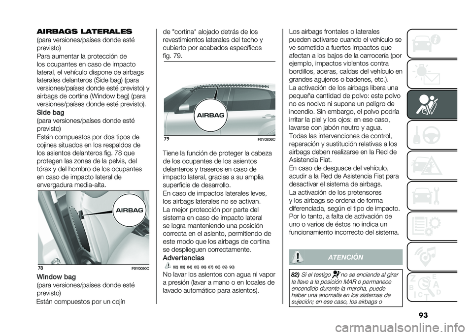 FIAT 500L 2021  Manual de Empleo y Cuidado (in Spanish) ������
��� ���������
�/��	��	 ����������>��	���� ����� ����$
���������2
�7�	��	 �	��
����	� ��	 ��������� � ��
��� �����	���