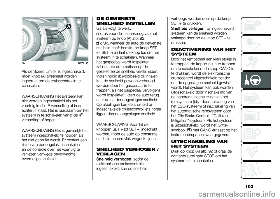 FIAT 500L 2020  Instructieboek (in Dutch) ����
�
���<��D�B�C�&
�5�� �� �4���� �����	��
 �� �������������
����	 ���� �9�5�: �	� ������ � ��
���
������
���	 �� �� ��
�������
