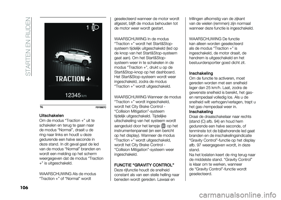 FIAT 500L 2020  Instructieboek (in Dutch) ��4�3�5�*�3�-�,��-�,��*�%�H��-�,
���	 �
�
���<��D�D�>�&
�6�
������ ����	
�+� �� ����� �J�3�
���	��� �W�K ���	 �	�
��������� �� �	��
�� �	� ���� �