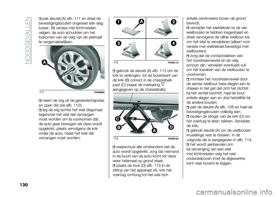 FIAT 500L 2020  Instructieboek (in Dutch) ��,�+�+��$�-�&�5���-�,
��� ��� �����	�� �9�5�: ���
� �C�C�C �� ��
��� ��
�
�����	�������
���	�� ��������
 �Q�Q� ����
������
� �=�� ���
�