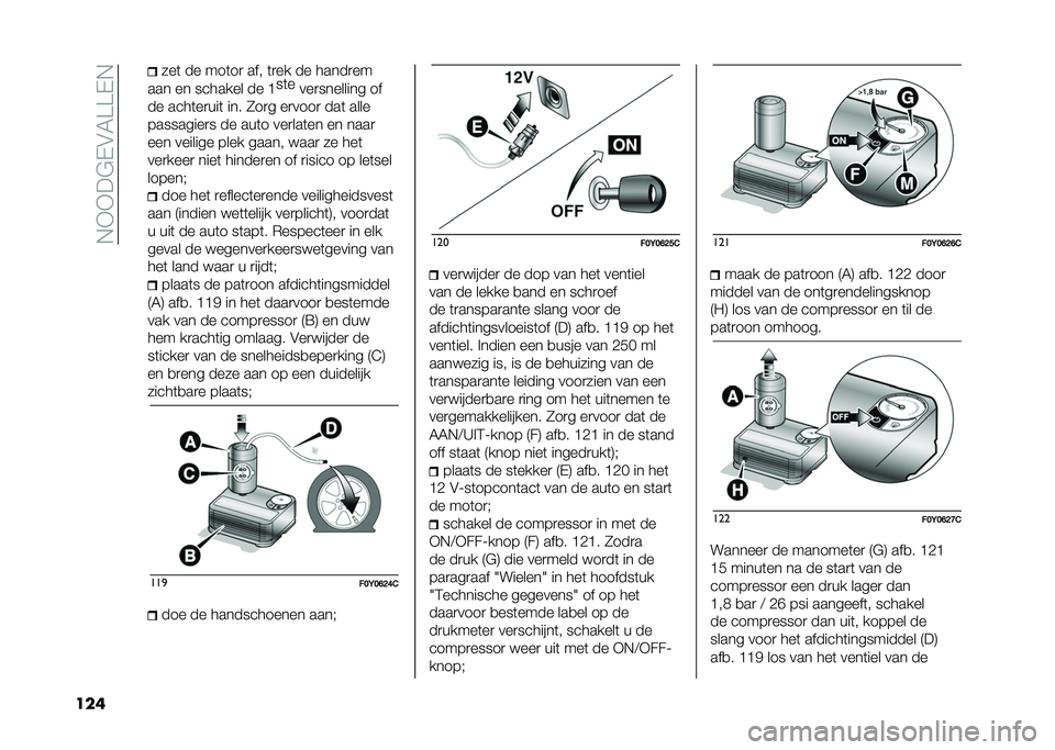FIAT 500L 2020  Instructieboek (in Dutch) ��,�+�+��$�-�&�5���-�,
��� ���	 �� ���	��
 ��� �	�
�� �� �����
��
��� �� ������� �� �C ��	�
���
�������� ��
�� ����	��
���	 ��� �1��

