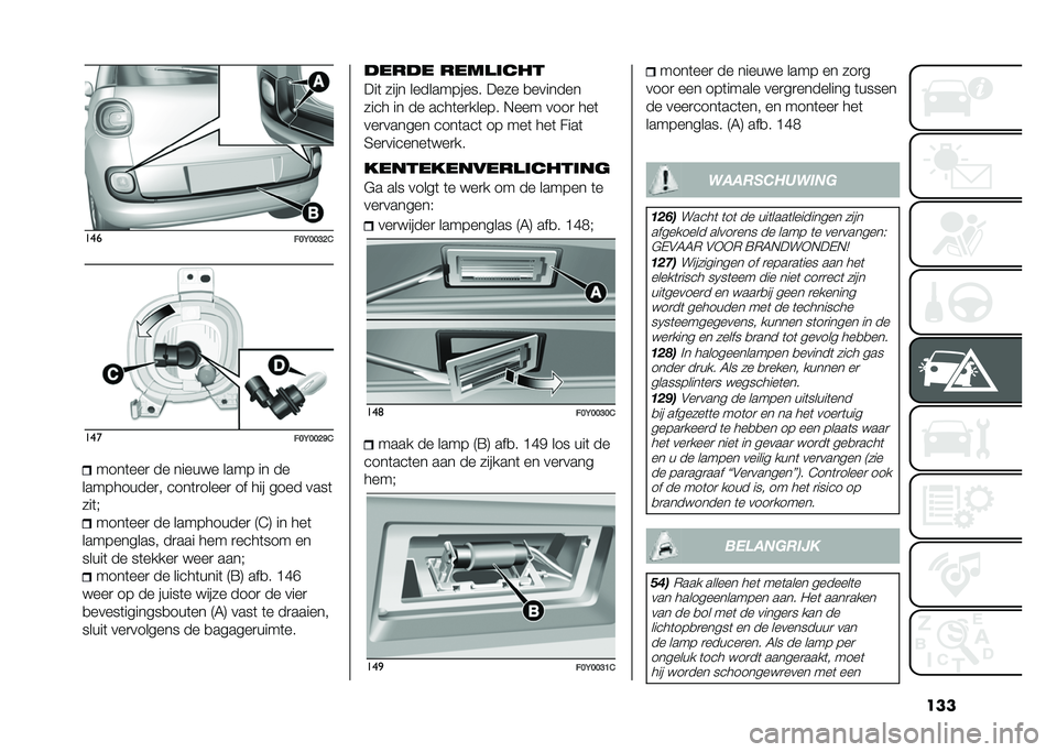 FIAT 500L 2020  Instructieboek (in Dutch) ������
���<���@�?�&���
���<���?�C�&����	���
 �� ����� � ���� �� ��
����������
� ����	�
�����
 �� ��� ���� ����	
���	�6 ����	���