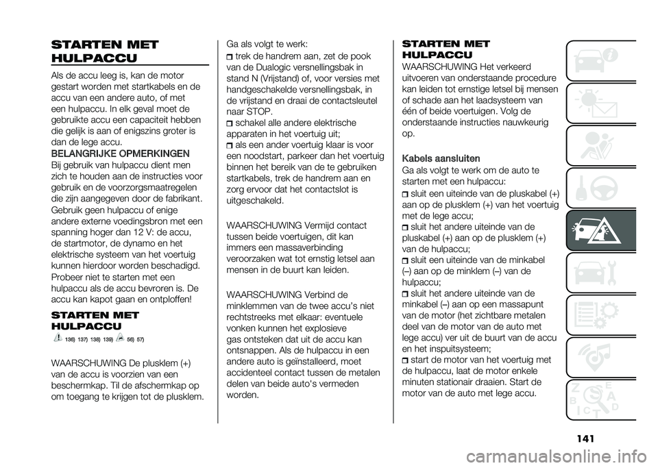 FIAT 500L 2020  Instructieboek (in Dutch) ���������� ���
���
�����
�5�� �� ���� ���� ��� ��� �� ���	��

����	��
�	 � ��
��� ���	 ��	��
�	���
��� �� ��
���� ��� ��� ��