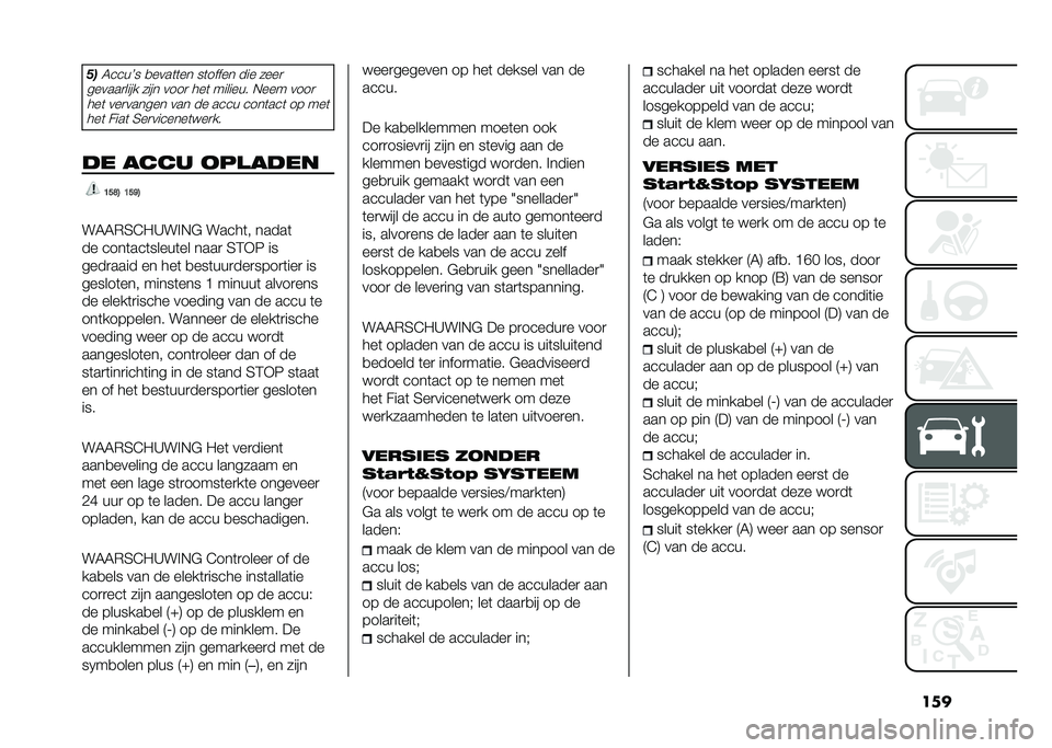 FIAT 500L 2020  Instructieboek (in Dutch) ����(��5����R� �
����	�	�� ��	����� ��� ����

������
���� ���� ����
 ���	 ������� �,��� ����
 ���	 ���
������ ��� �� ���� ��
