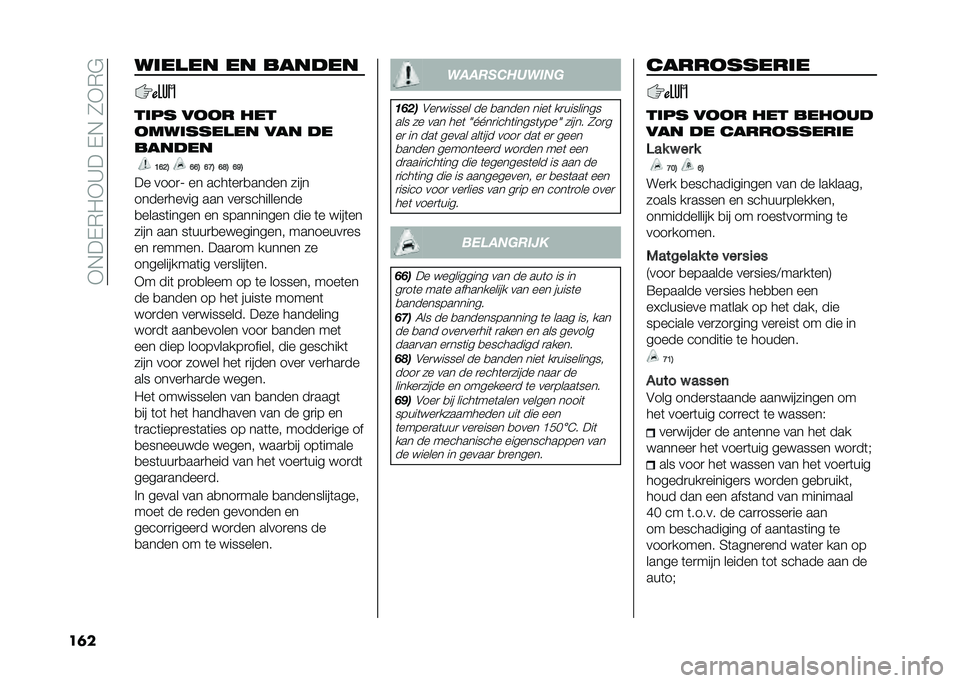 FIAT 500L 2020  Instructieboek (in Dutch) ��+�,��-�*�"�+�A���-�,��1�+�*�$
��	� ����
�� �� ������
���� ���� ���
��������
�� ��� ��
������
�B�D�?�3 �D�D�3 �D�>�3 �D�F�3 �D�C�3
�� ����
�; �