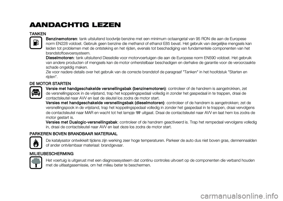 FIAT 500L 2020  Instructieboek (in Dutch) ����������	 �
����
�,��+�- �.�+
���	� �
�	������ ��	
�( �	��� ���	�����	��� ������
��� �
������ ���	 ��� ������� ���	������	�� ��