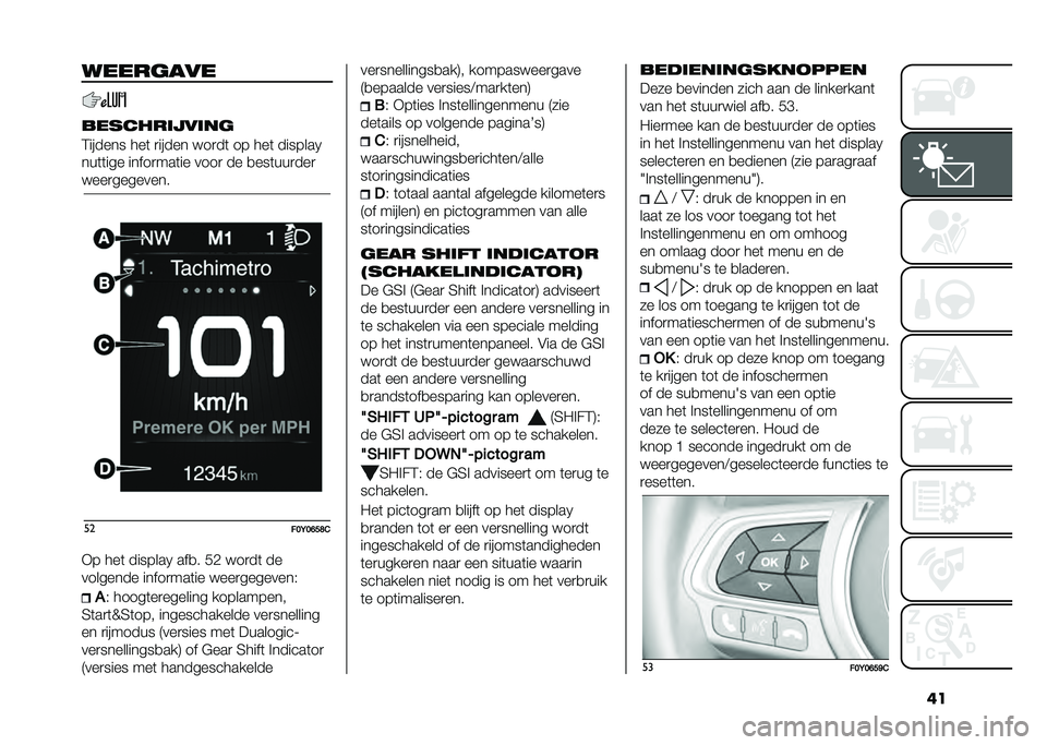 FIAT 500L 2020  Instructieboek (in Dutch) �������	���
������������	
�3������ ���	 �
����� � ��
��	 �� ���	 �������0
���	�	��� �����
���	�� ����
 �� �
���	���
���

� ���
�