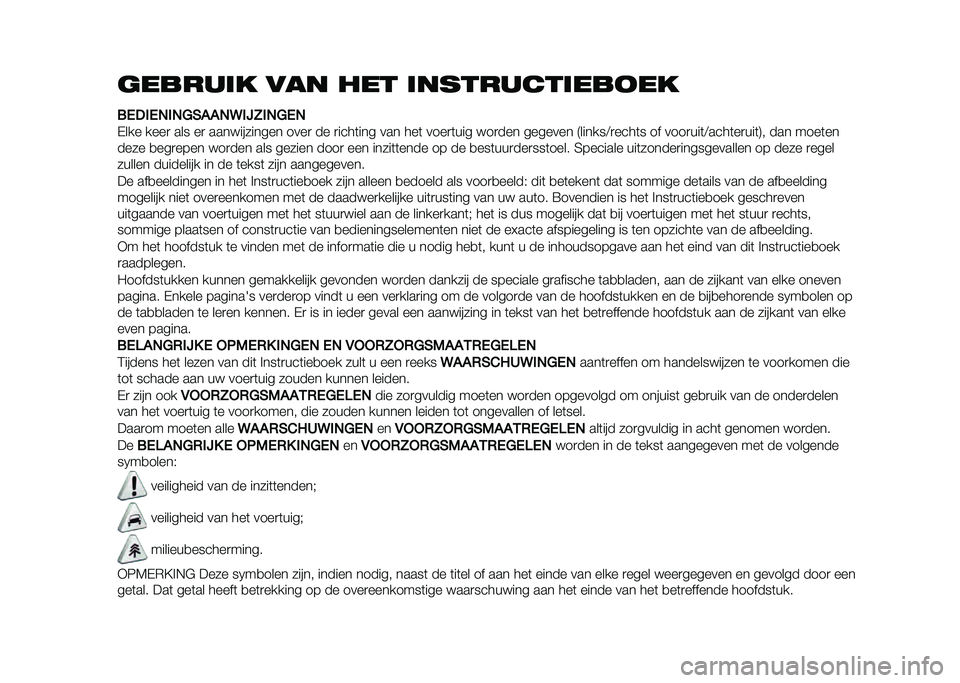 FIAT 500L 2020  Instructieboek (in Dutch) �	������ ��� ��� ��������������
��.�%��.�+��+�8�)���+�9��:�;��+�8�.�+
�-��� ����
 ��� ��
 ���� �������� ����
 �� �
����	��� ��� ��