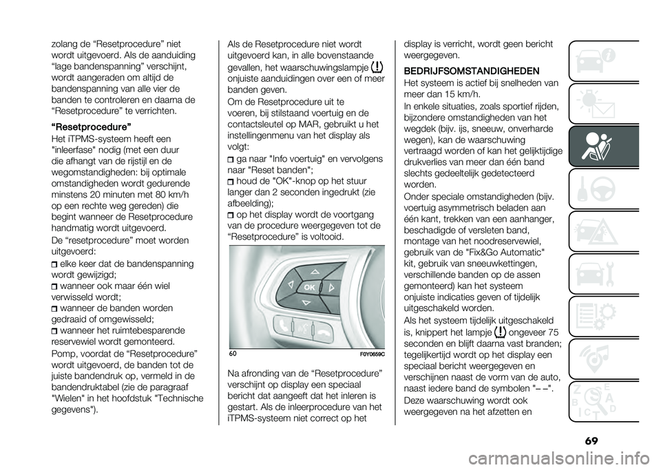 FIAT 500L 2020  Instructieboek (in Dutch) �	������� �� �J�*����	��
������
��K ����	
� ��
��	 ���	������
�� �5�� �� ����������
�J���� �
��������������K ���
�������	�
� �